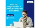 Fast ISO Registration – Grow with Global Standards