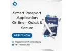 Smart Passport Application Online – Quick & Secure