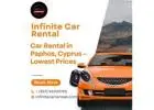 Infinite Car Rental – Best Car Hire in Paphos, Cyprus at the Lowest Prices