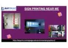 Quality sign printing near me can play important role for your brand promotion