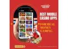 Best Mobile Casino Apps for Real Money Gaming