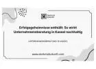 Erfolgsgeheimnisse enthüllt: So wirkt Unternehmensberatung in Kassel nachhaltig