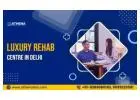 Luxury Rehab Center in Delhi Offering Personalized Recovery Care