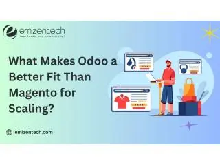 What Makes Odoo a Better Fit Than Magento for Scaling?