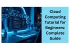 Cloud Computing Tutorial: A Simple and Practical Learning Guide