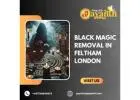 Black Magic Removal in Feltham London – Safe & Trusted Solutions by Psychic Jayanth