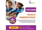 Play School for Kids in Ramamurthy Nagar | Simha Kidsden