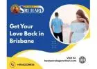 Get Your Love Back in Brisbane – Trusted Love Solutions by Pandit Sri Hari