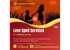 Famous Astrologer in Melbourne | Love Spell Services in Melbourne