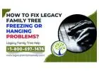 How to fix Legacy family tree Freezing or Hanging Problems