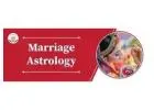 Marriage Astrology – Accurate Marriage Guidance