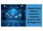 Google Cloud Platform Tutorial: A Simple Guide to Cloud Computing with GCP