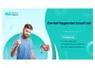 Opt for Our Dental Hygienist Email List – Build Stronger Relationships in the Dental Sector