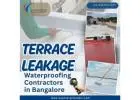 Terrace leakage waterproofing contractors in Bangalore