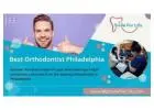 Best Orthodontist Philadelphia Offering Advanced Smile Solutions for Every Age