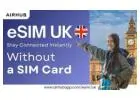 Airhub eSIM UK Stay Connected Anywhere You Go