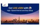 Travel Smart in UAE with eSIM Cards Data Plans