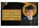Top 5 Ranked Online & Offline MBA Colleges in India