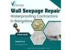 Wall Seepage Repair Waterproofing Services in Bangalore