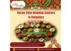 Kerala Style Wedding Planners in Bangalore | Best Catering Services in Bangalore