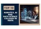 Top 10 Robotics, AI, and Data Science Colleges in India