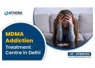 MDMA Addiction Treatment Center in Delhi: Complete Rehab Support