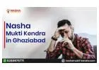Start a New Life with Nasha Mukti Kendra in Ghaziabad
