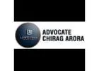 Advocate Chirag Arora – Trusted Legal Help in Tis Hazari Court