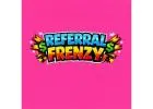 Referral Frenzy Is ExplodingEveryone’s Joining Referral FrenzyDon’t Miss Referral Frenzy Madness
