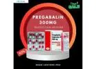Order Pregabalin 300mg Capsules Online with Quick Delivery
