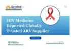 HIV Medicine Exported Globally Trusted ARV Supplier