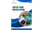 Need Septic Tank Installation? Get Professional Service Today