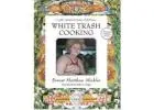 Buy White Trash Cooking 25th Anniversary Edition Spiral Online at Magsstore