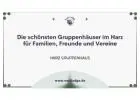 Die schönsten Gruppenhäuser im Harz für Familien, Freunde und Vereine