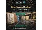 Best stone Dealers in Bangalore