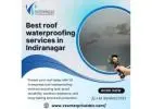 Best roof waterproofing services in Indiranagar