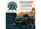 Best Defender Car Hire Jaipur for Luxury Travel Needs