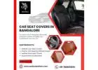 Car Seat Covers In Bangalore | Leather Upholstery In Bangalore