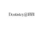 Dentistry@1881